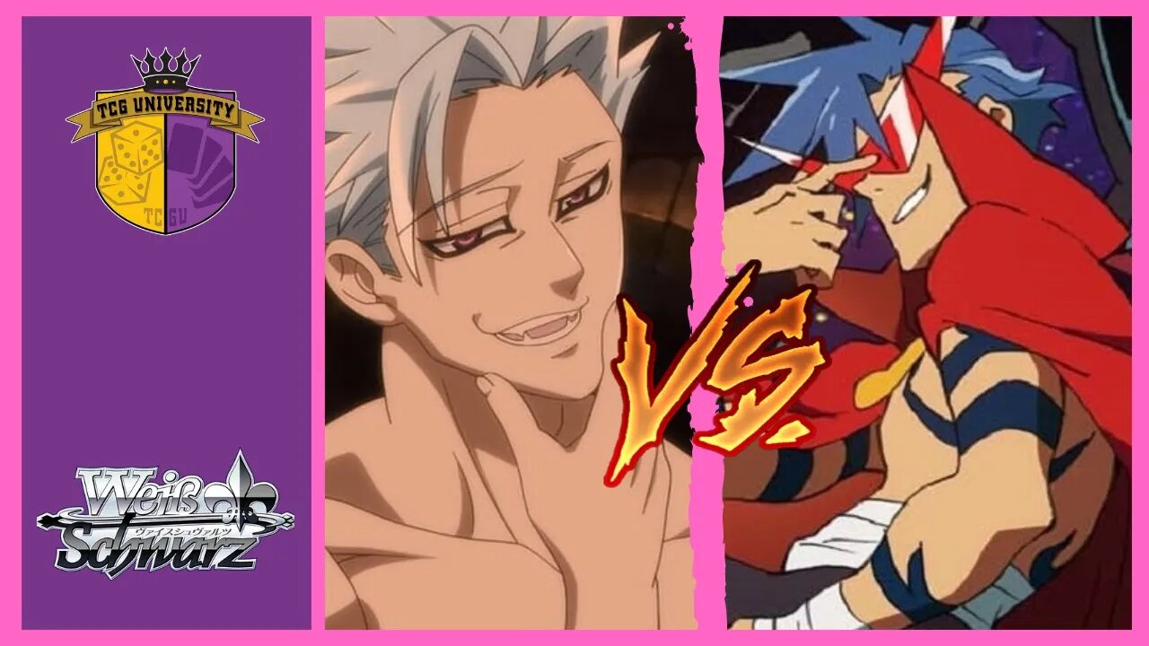 7 deadly Sins Vs Gurren Lagann #2 | Weiss Schwarz Match