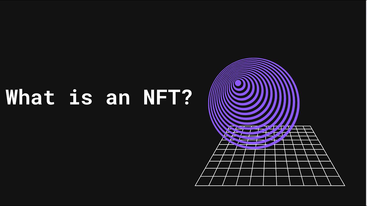 What the Heck is an NFT?