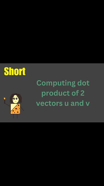 Computing the dot product of two vectors u and v