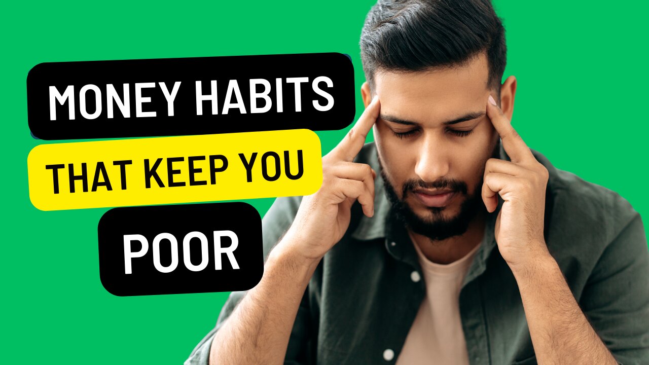 10 Money Habits That Keep You Poor (+ Tips To Avoid Them)