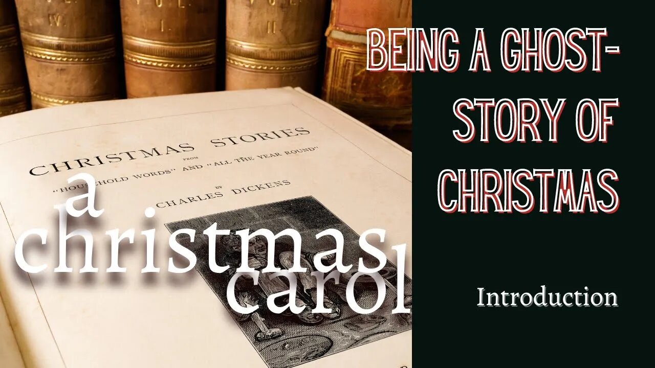 A Christmas Carol: Introduction (Read All About It)