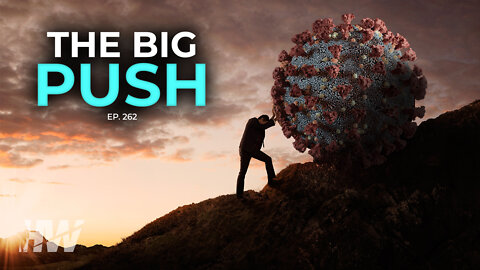 Episode 262: THE BIG PUSH