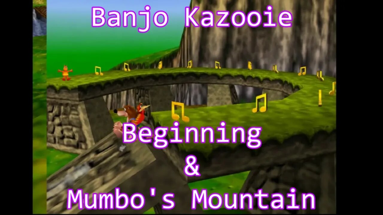 Banjo Kazooie: Beginning and Mumbo's Mountain