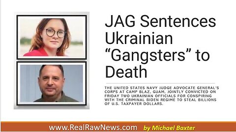 JAG Sentences 2 Ukrainian Gangsters to Death for Treason.