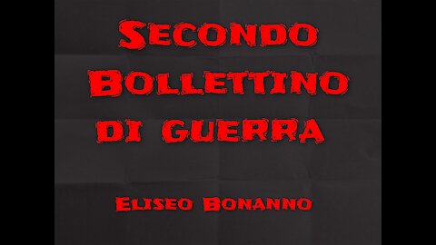 SECONDO BOLLETTINO DI GUERRA