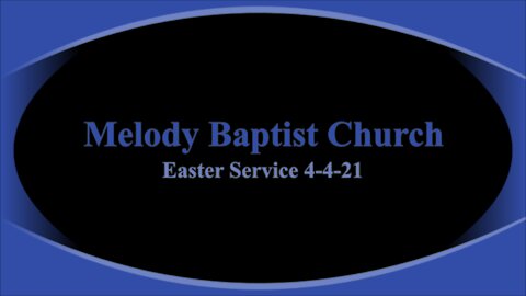 Easter at Melody Baptist Church