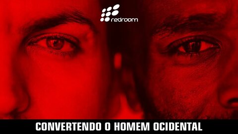 CONVERTENDO O HOMEM OCIDENTAL