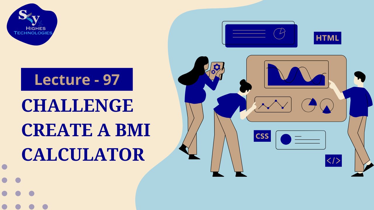 97. Challenge Create a BMI Calculator | Skyhighes | Web Development