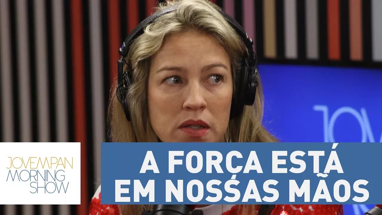 Luana Piovani: "Brasileiros perceberam que a força está em nossas mãos" após impeachment
