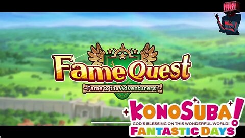 KonoSuba: Fantastic Days - Fame Quest ~Fame to the Adventures!~ Story & Tutorial