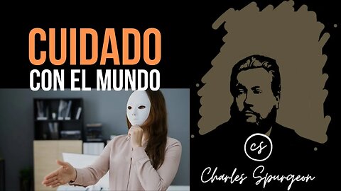 Cuidado con el mundo (Éxodo 8:28) Devocional de hoy Charles Spurgeon