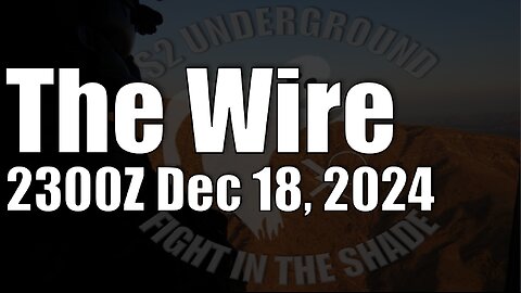 The Wire - December 18, 2024