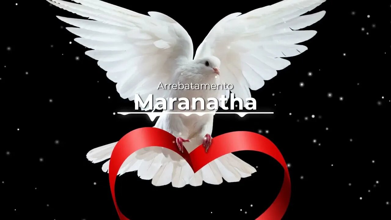 Maranatha - Arrebatamento