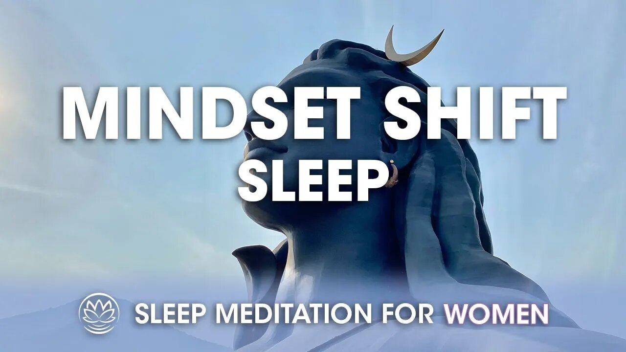 Shift Your Mindset While You Sleep // Sleep Meditation for Women