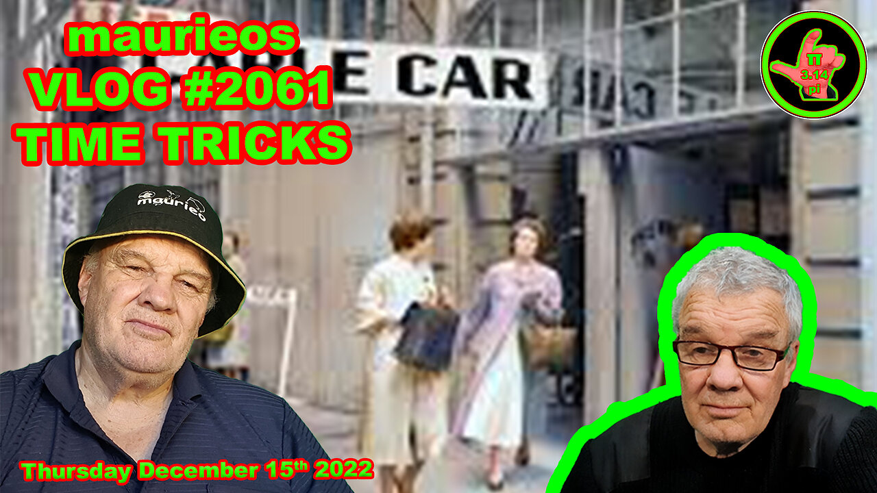 maurieos VLOG #2061 TIME TRICKS