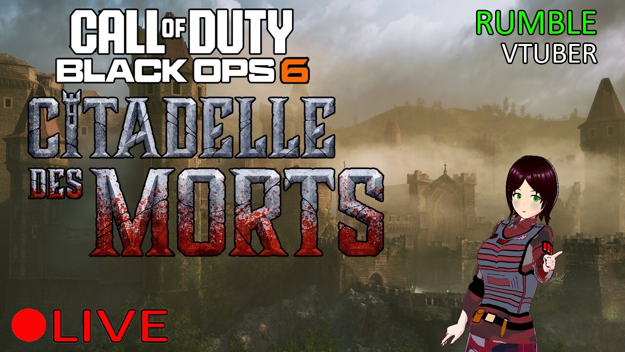 (VTUBER) - NEW ZOMBIES MAP - CITADELLE DES MORTS - Black Ops 6 Zombies - RUMBLE