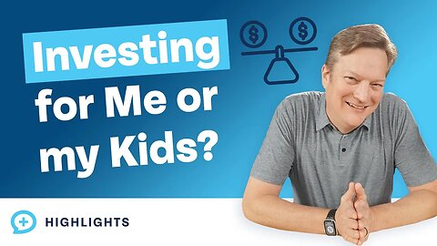 How to Balance Investing for Your Future vs. Your Children's