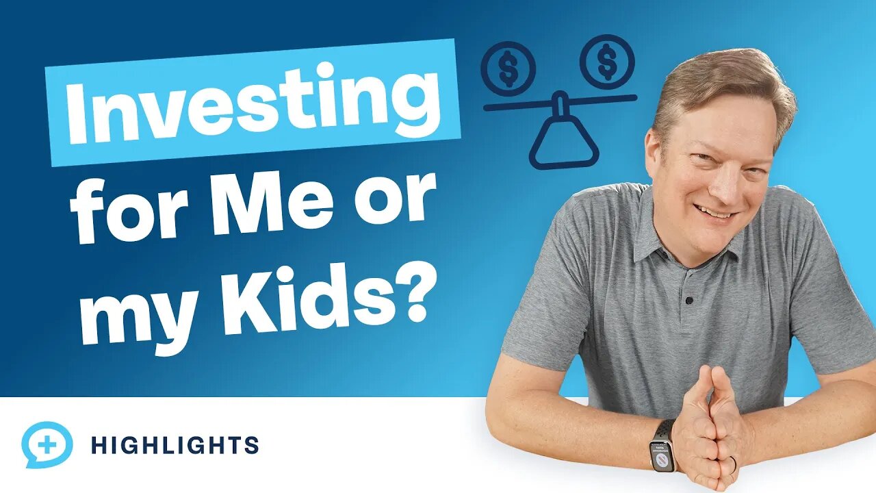 How to Balance Investing for Your Future vs. Your Children's