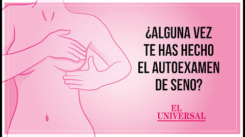 ¿Ya te hiciste el autoexamen de seno?