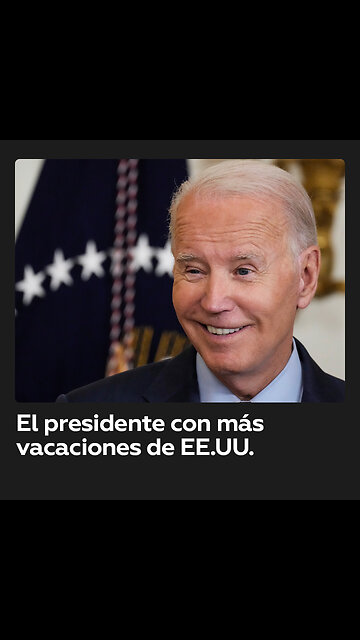 Denuncian que Biden ha pasado el 40 % de su mandato de vacaciones