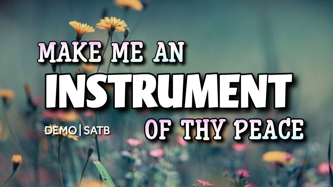 Make Me An Instrument Of Thy Peace | DEMO | SongArchive40