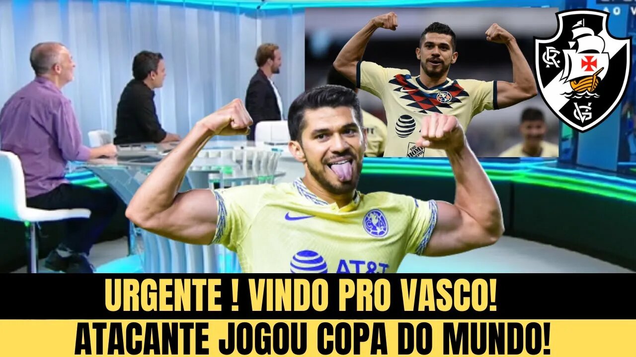 SAIU AGORA! JORNALISTA CRAVA ATACANTE NO VASCO! NOTICIAS DO VASCO