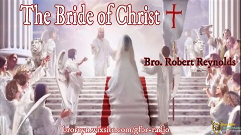 The Bride Of Christ 2;15 Workman's Podcast Ep 2