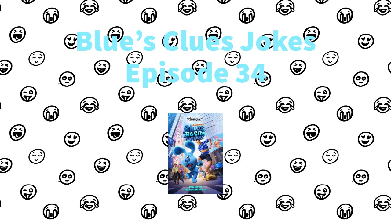 Blue's Clues Jokes - Episode 34 - Blue's Big City Adventure