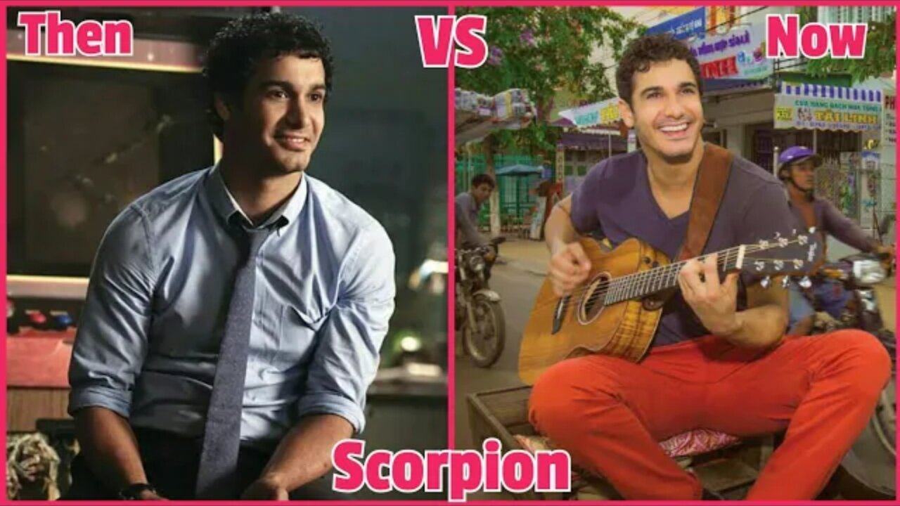 SCORPION TV SHOW CAST THEN AND NOW WITH REAL NAMES AND AGE