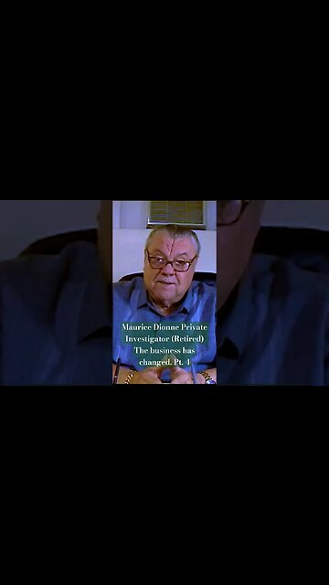 Maurice Dionne. Private Investigator (Retired) Pt. 4 #shorts