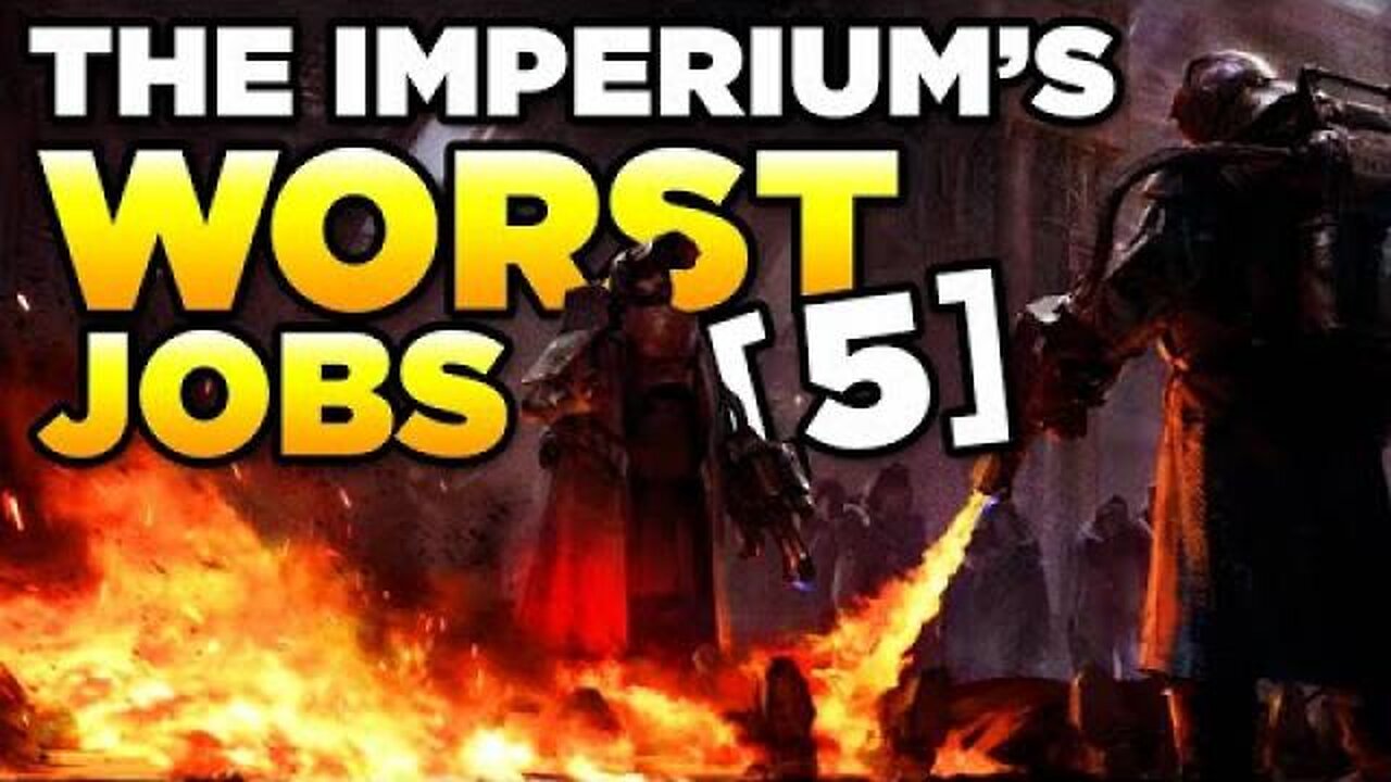 THE IMPERIUM S WORST JOBS - Part 5 | WARHAMMER 40,000 Lore / History