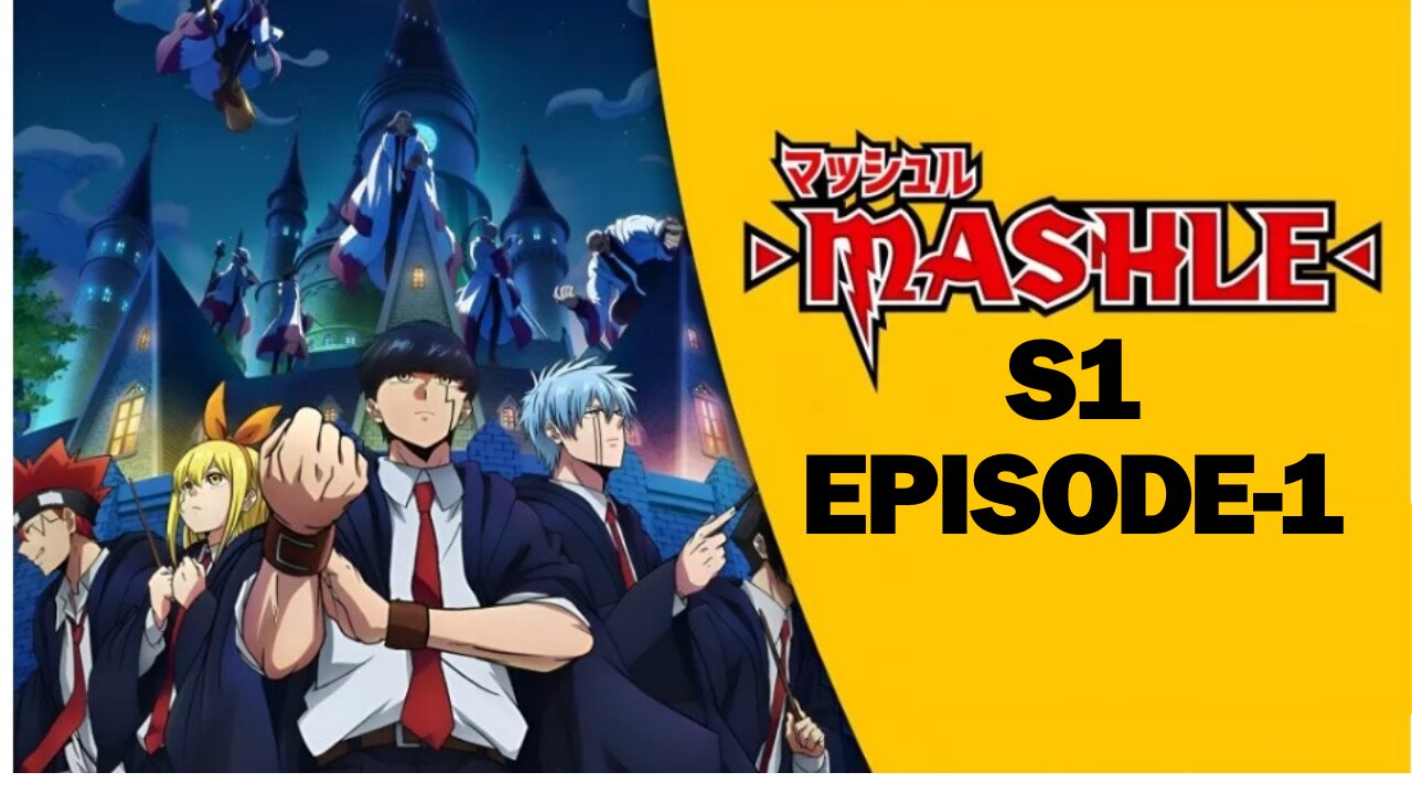 MASHLE EPISODE 1 SEASON 1 /@BUCKET_ANIME_LIST