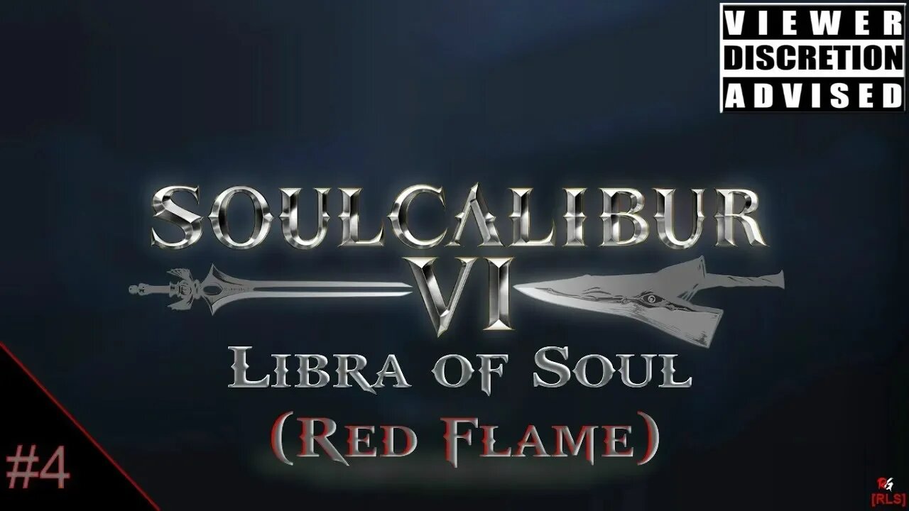 [RLS] SoulCalibur 6 : Libra of Soul #4 (Red Flame)