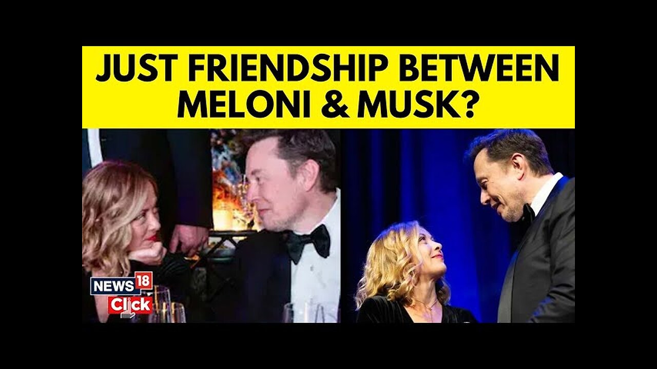 Meloni Defends Her Friendship With Billionaire Elon Musk: 'I Don't Take Orders From Anyone' | N18G