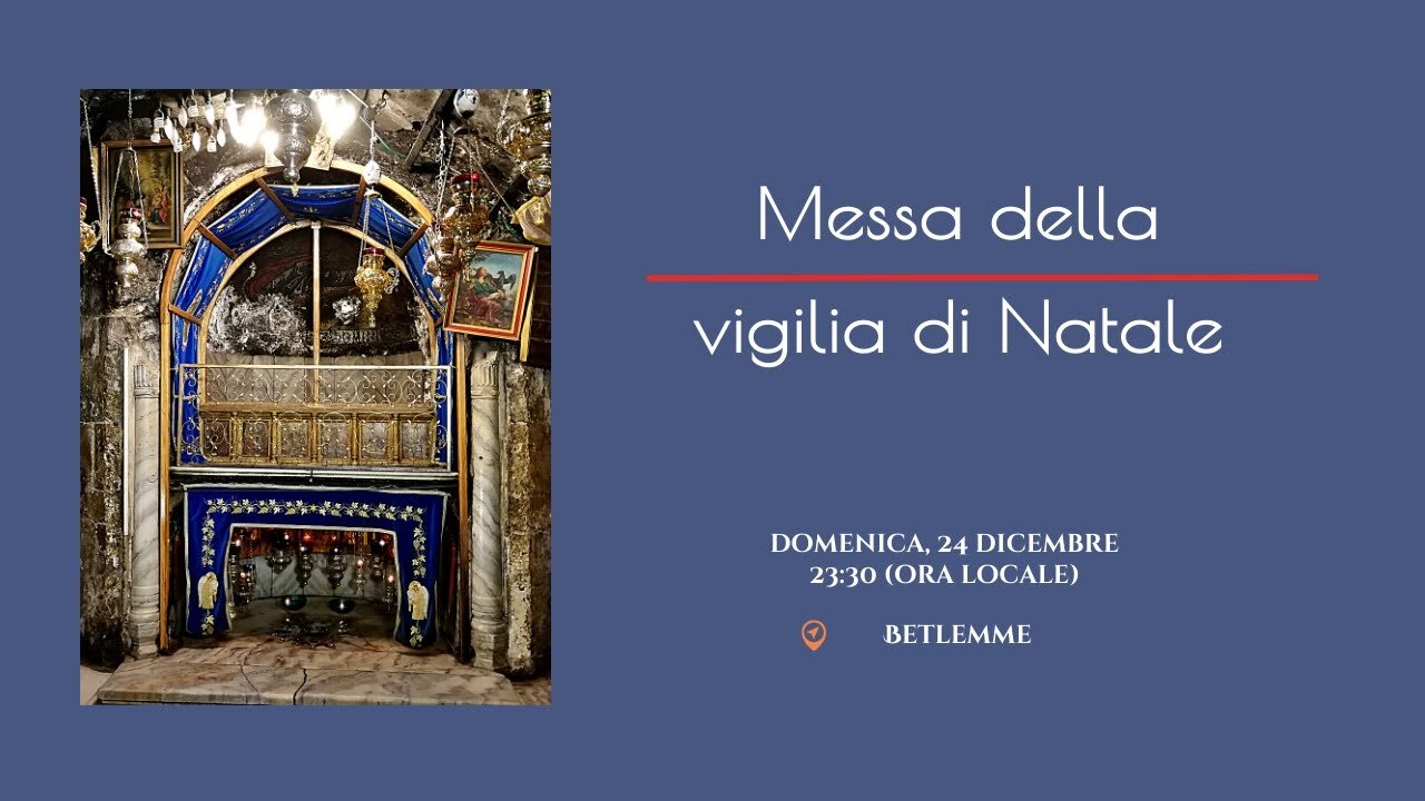 MESSA DI NATALE 2023 dalla Basilica della Natività a Betlemme di Efrata in Giudea nell'odierna Palestina.Letture,Messa e la Processione con idoli pagani alla Grotta della Natività dove nacque Gesù il Figlio di Dio,Messia e Salvatore 2000 anni fa