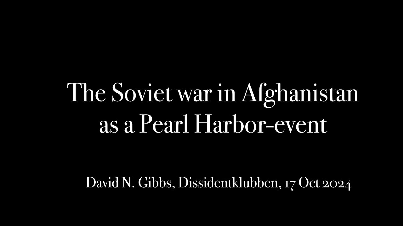 Soviet war in Afghanistan as a Pearl Harbor-event