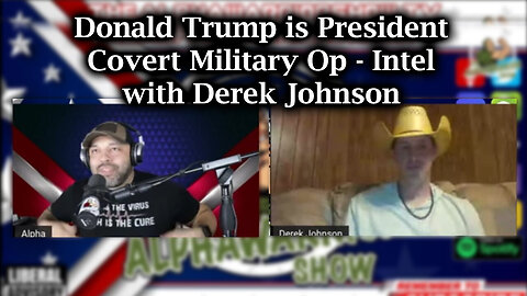 Donald Trump Is President Covert Military Op - Intel With Derek Johnson - August 12..