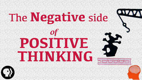 The Negative Side of Positive Thinking