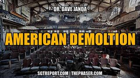 AMERICAN DEMOLITION -- Dr. Dave Janda