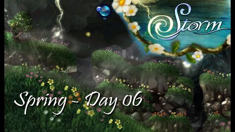 Storm: Spring - Day 06 (no commentary) Xbox 360