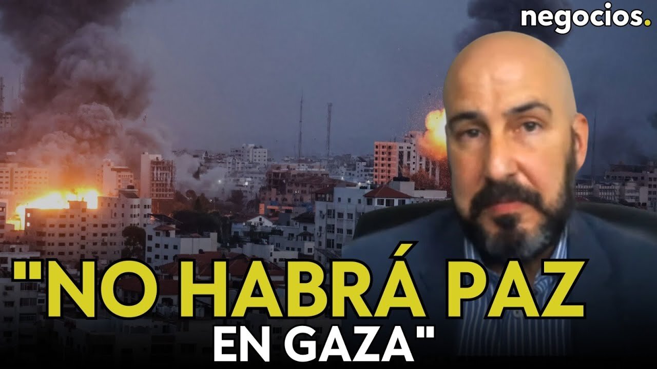 "No habrá paz en Gaza, no le interesa ni a Netanyahu ni a Hamás". Sergio Castaño