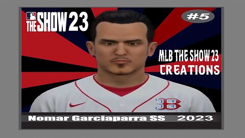 How To Create Nomar Garciaparra Mlb The Show 23