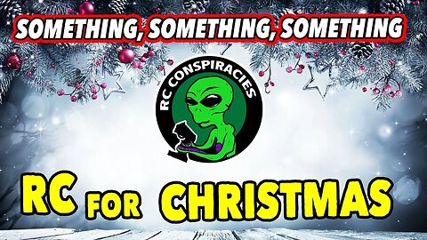 Something, Something, Something RC For Christmas
