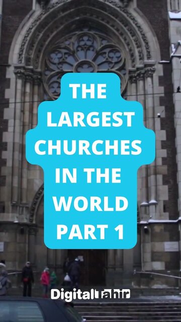 Part 1: The Largest Churches in the World