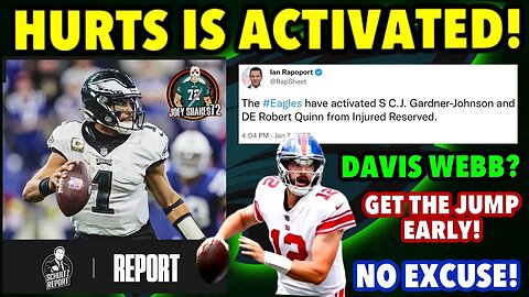 JALEN HURTS IS ACTIVATED! CGJ AND QUINN ACTIVATED! Giants Starting DAVIS WEBB! Get The Jump Early!