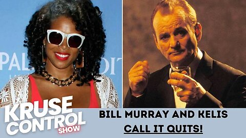 Bill Murray and Kelis BREAK UP!