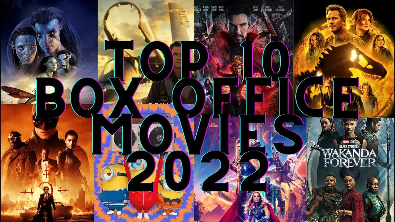 TOP 10 Highest Grossing Movies Worldwide 2022