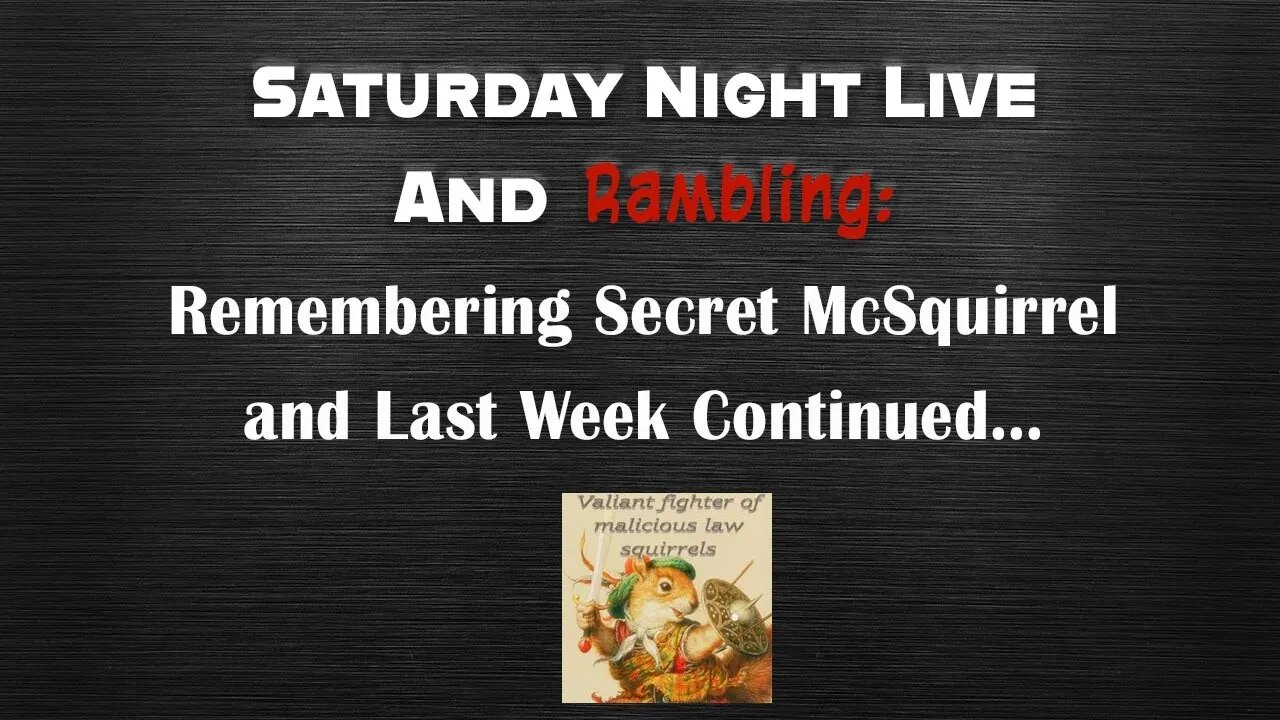 Saturday Night Live and Rambling: A Remembrance of Our Beloved Secret.