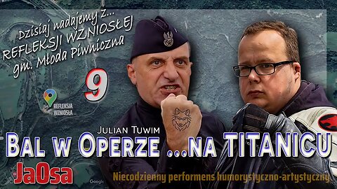 z Refleksji Wzniosłej 9. "Bal w Operze ... na TITANICU" - Olszański, Osadowski NPTV (21.03.2021)