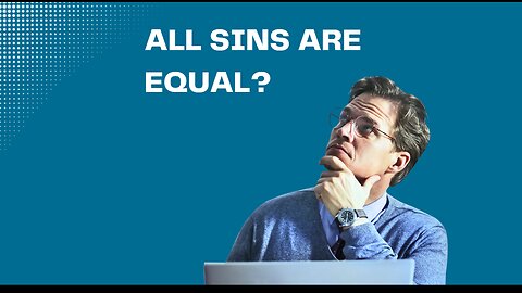 Are all sins equal?